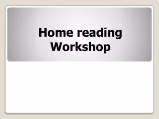 Home reading Workshop