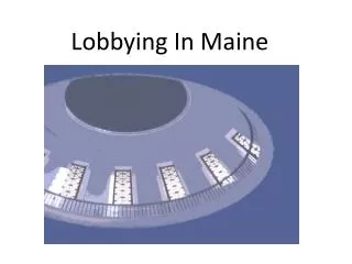 Lobbying In Maine