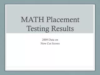 MATH Placement Testing Results