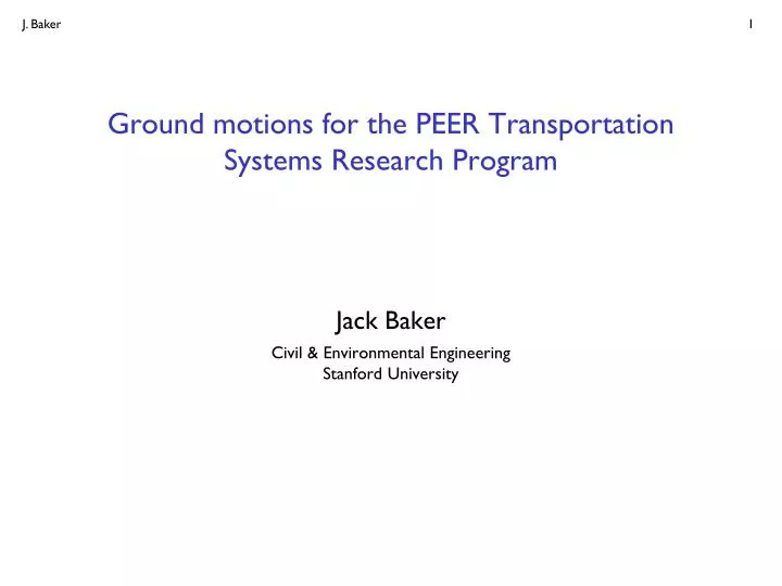 ground motions for the peer transportation systems research program