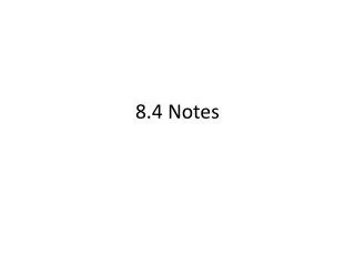 8.4 Notes