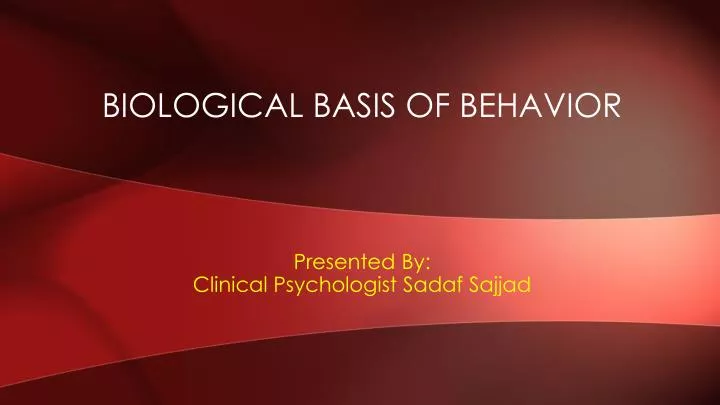 biological basis of behavior