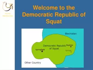 Welcome to the Democratic Republic of Squat