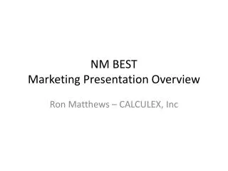 NM BEST Marketing Presentation Overview