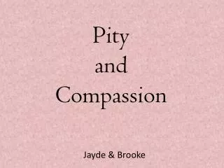 Pity and Compassion