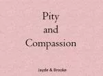 Pity and Compassion - slide 1