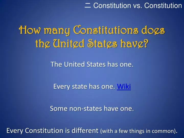 how many constitutions does the united states have