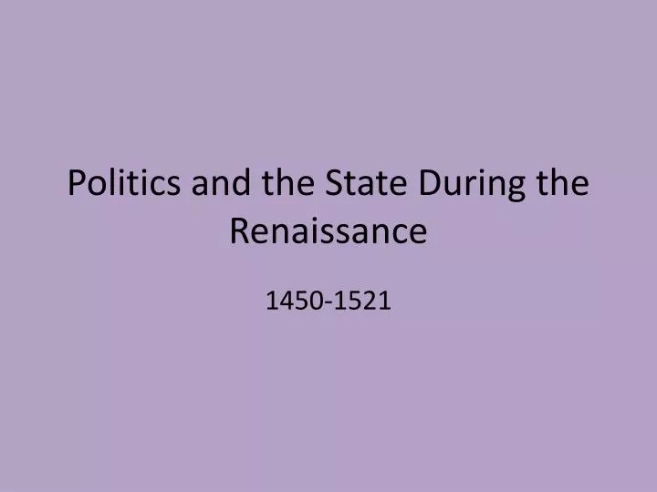 politics and the state during the renaissance