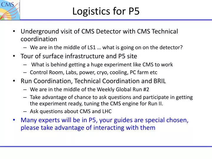 logistics for p5