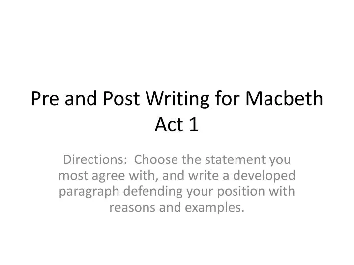 pre and post writing for macbeth act 1