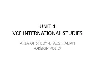UNIT 4 VCE INTERNATIONAL STUDIES