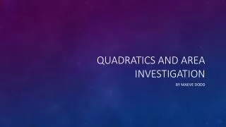 Quadratics and area investigation