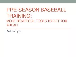 Pre-Season Baseball Training: Most Beneficial Tools To Get You Ahead