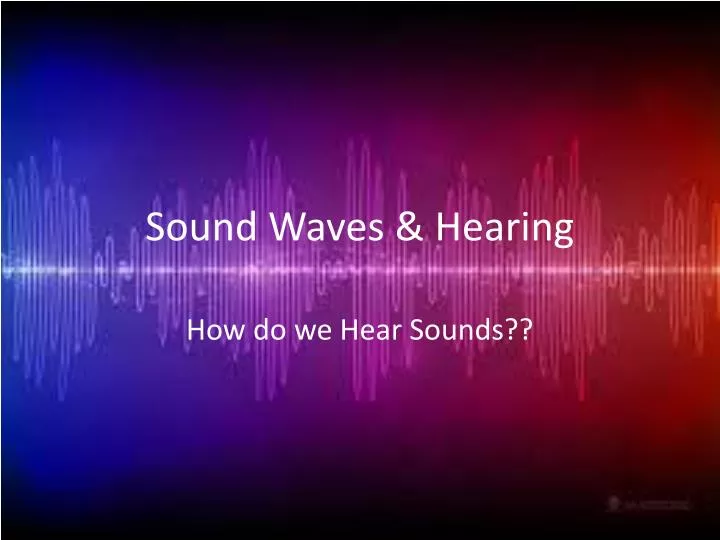 sound waves hearing