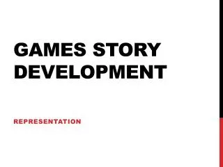 Games Story Development