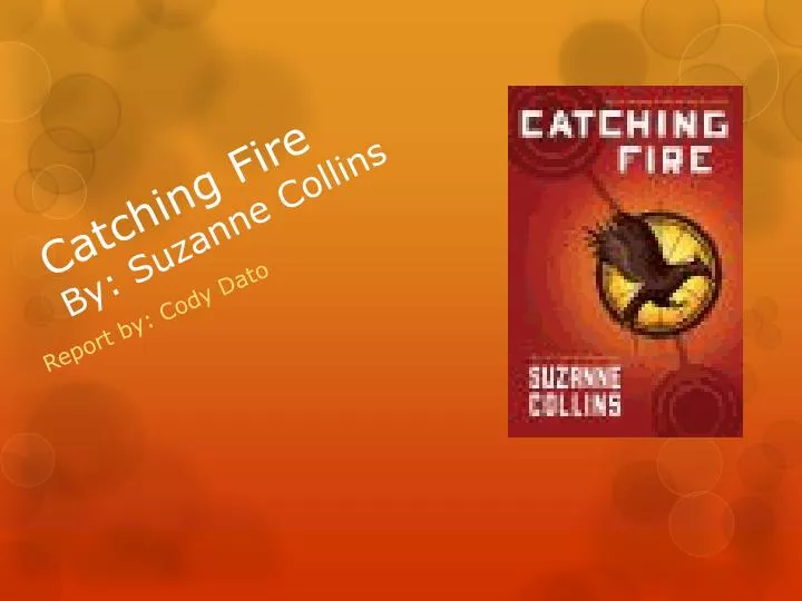 catching fire by suzanne collins