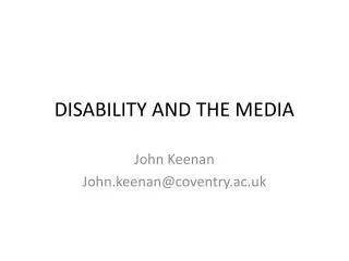 DISABILITY AND THE MEDIA