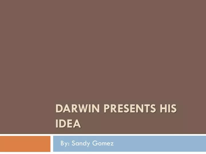 darwin presents his idea