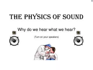 The Physics Of Sound