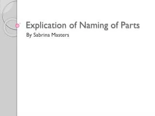 Explication of Naming of Parts