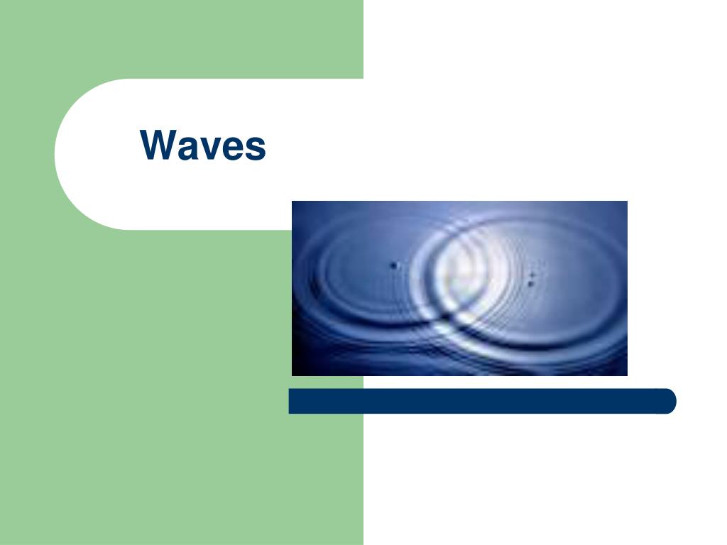 PPT - Waves PowerPoint Presentation, free download - ID:2617106