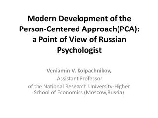 Modern Development of the Person-Centered Approach(PCA): a Point of View of Russian Psychologist