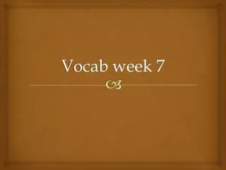 Vocab week 7