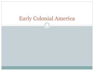 Early Colonial America