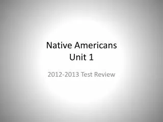 Native Americans Unit 1