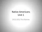 Native Americans Unit 1 - slide 1