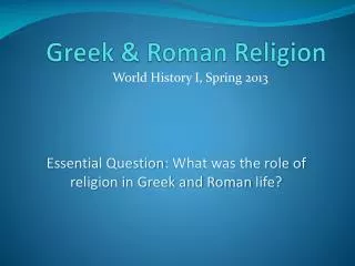Greek &amp; Roman Religion