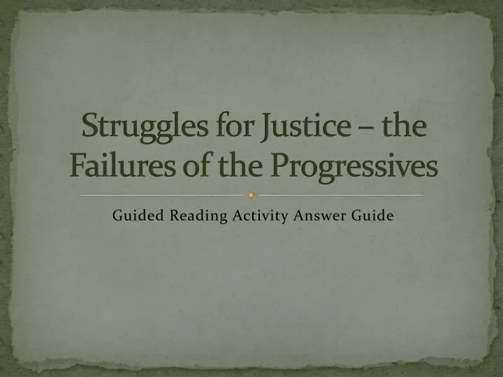 struggles for justice the failures of the progressives