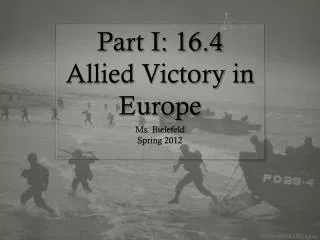 Part I: 16.4 Allied Victory in Europe