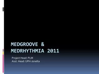 Medgroove &amp; Medrhythmia 2011
