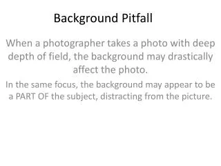 Background Pitfall