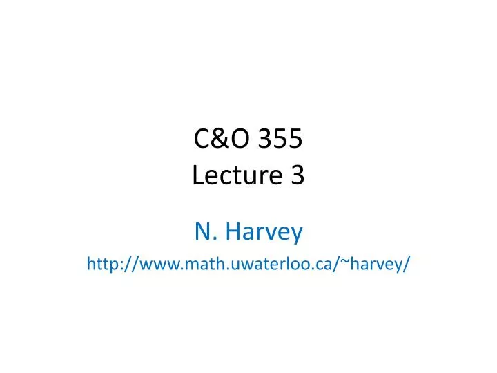 c o 355 lecture 3