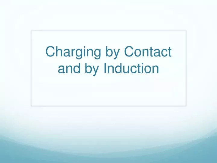 charging by contact and by induction