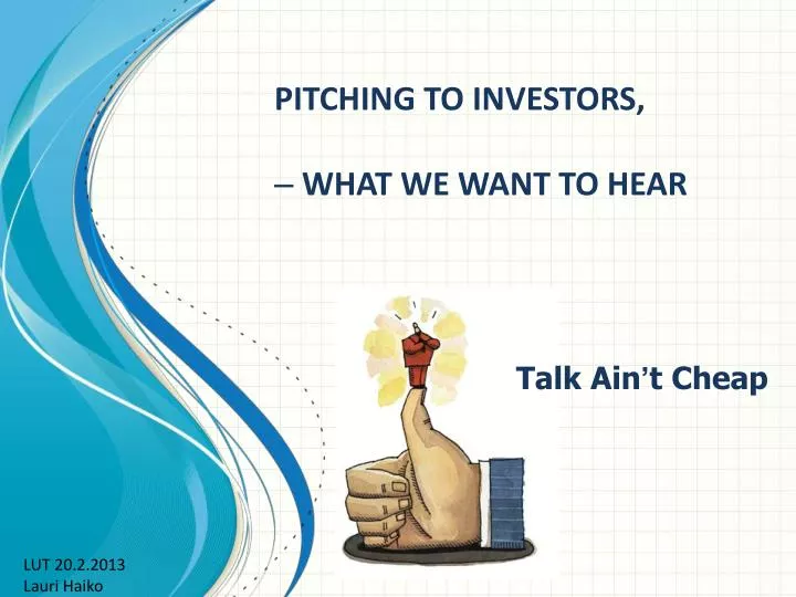 pitching to investors what we want to hear