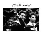 ¿Who Graduates?