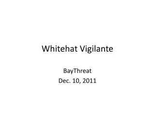 Whitehat Vigilante