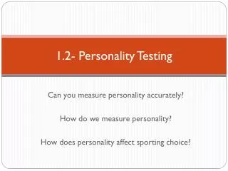 1.2- Personality T esting