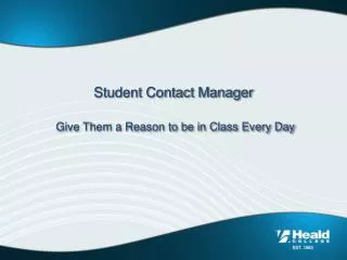 Student Contact Manager Give Them a Reason to be in Class Every Day