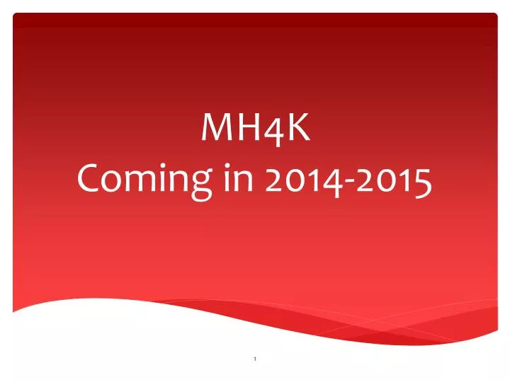 mh4k coming in 2014 2015