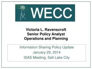 Victoria L. Ravenscroft Senior Policy Analyst Operations and Planning