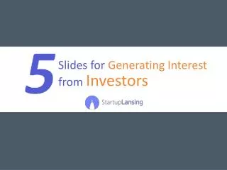 Slides for Generating Interest