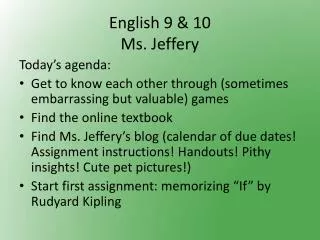 English 9 &amp; 10 Ms. Jeffery