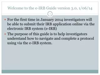 Welcome to the e-IRB Guide version 3.0, 1/06/14