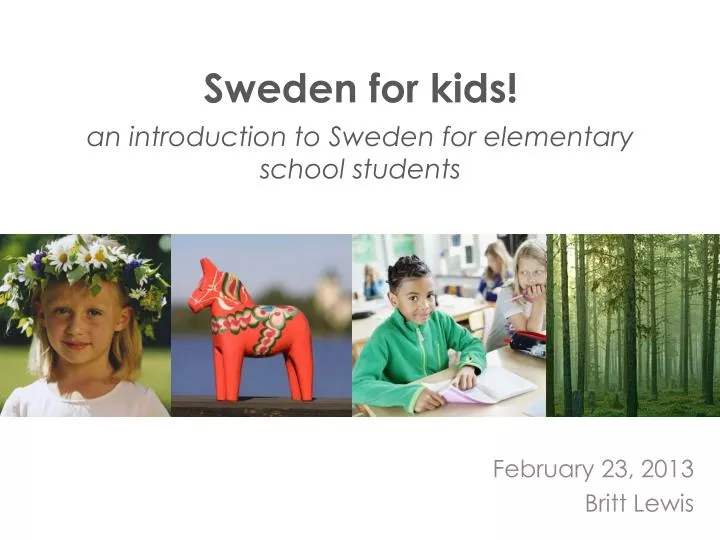 sweden for kids an introduction to sweden for elementary school students