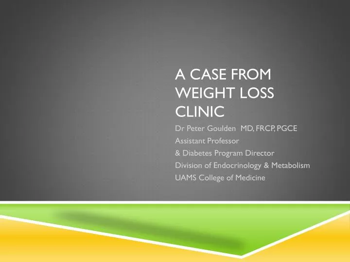 a case from weight loss clinic