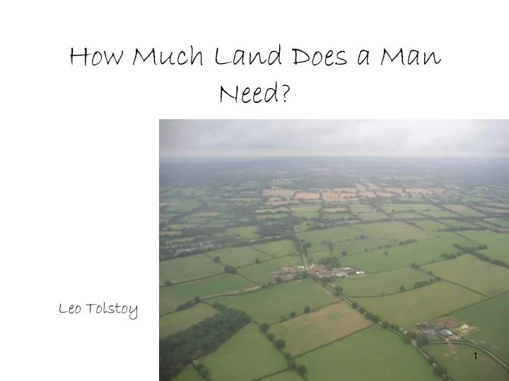 how much land does a man need